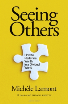 Image for Seeing others  : how to redefine worth in a divided world