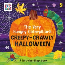 Image for The very hungry caterpillar's creepy-crawly Halloween  : a lift-the-flap book