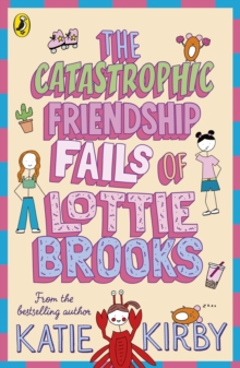 Image for The catastrophic friendship fails of Lottie Brooks