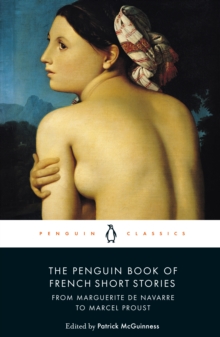 Image for The Penguin book of French short storiesVolume 1,: From Marguerite de Navarre to Marcel Proust