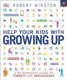 Image for Help your kids with growing up: a no-nonsense guide to puberty and adolescence