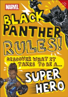 Image for Marvel Black Panther Rules!: Discover What It Takes to Be a Super Hero