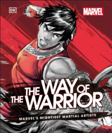 Marvel The Way of the Warrior: Marvel’s Mightiest Martial Artists