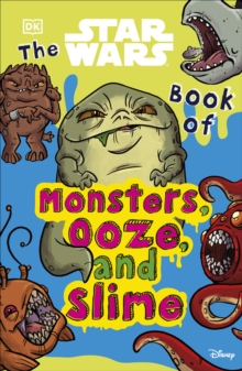 Image for The Star Wars book of monsters, ooze, and slime