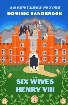 Image for Adventures in Time: The Six Wives of Henry VIII