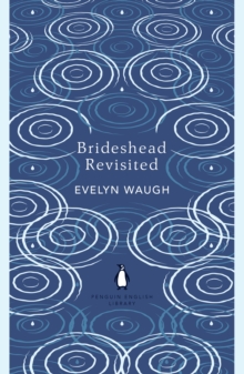 Brideshead Revisited: The Sacred and Profane Memories of Captain Charles Ryder