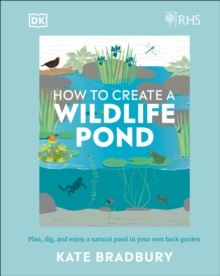 Image for RHS how to create a wildlife pond  : plan, dig, and enjoy a natural pond in your own back garden