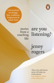 Image for Are you listening?: stories from a coaching life