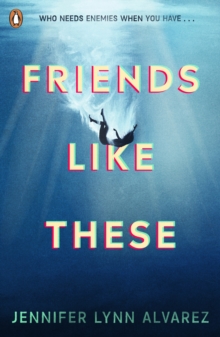 Friends like these by Alvarez, Jennifer Lynn cover image