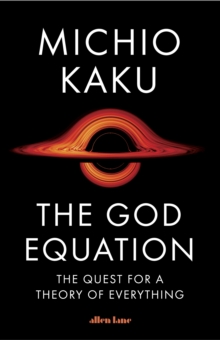 Image for The God equation  : the quest for a theory of everything