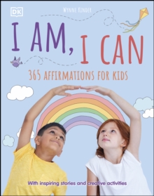 Image for I am, I can: 365 affirmations for kids.