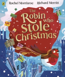 Image for The robin who stole Christmas