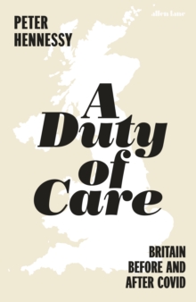 Image for A duty of care  : Britain before and after Corona