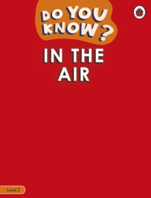 Image for Do You Know? Level 2 - In the Air