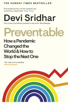 Preventable: How a Pandemic Changed the World & How to Stop the Next One
