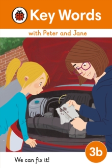 Key Words with Peter and Jane Level 3b – We Can Fix It!