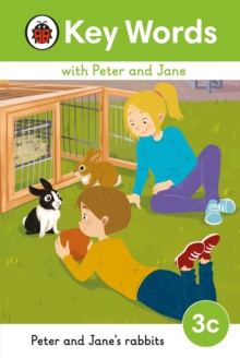 Key Words with Peter and Jane Level 3c – Peter and Jane’s Rabbits