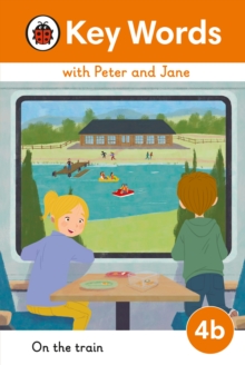 Key Words with Peter and Jane Level 4b – On the Train