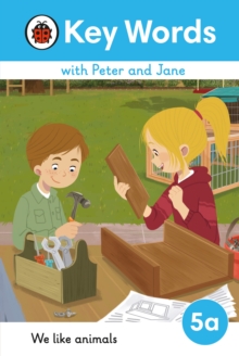 Key Words with Peter and Jane Level 5a – We Like Animals