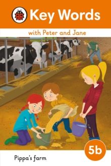 Key Words with Peter and Jane Level 5b – Pippa’s Farm