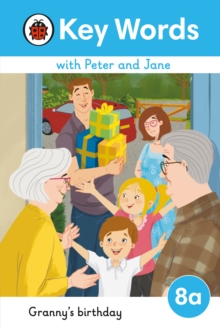 Key Words with Peter and Jane Level 8a – Granny’s Birthday