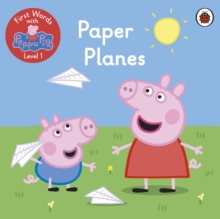 First Words with Peppa Level 1 - Paper Planes