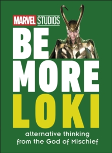 Image for Be more Loki  : alternative thinking from the god of mischief