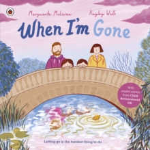 Image for When I'm Gone: A Picture Book About Grief