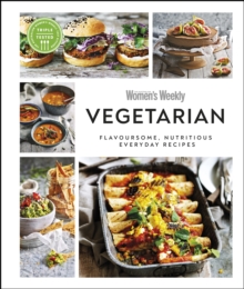 Image for Australian Women's Weekly Vegetarian: Flavoursome, Nutritious Everyday Recipes