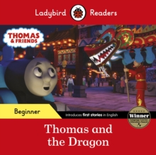 Ladybird Readers Beginner Level – Thomas the Tank Engine – Thomas and the Dragon (ELT Graded Reader)