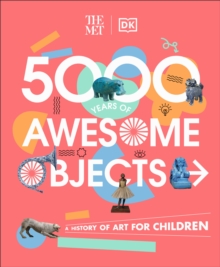 Image for The Met 5000 Years of Awesome Objects