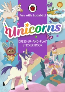 Image for Fun with Ladybird: Dress-Up-And-Play Sticker Book: Unicorns