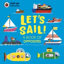 Image for Let's sail!  : a book of opposites