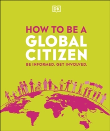 Image for How to be a global citizen: be informed, get involved.