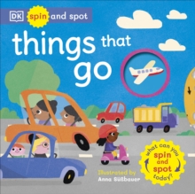 Image for Things that go  : what can you spin and spot today?