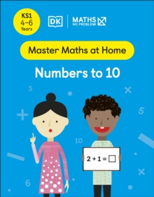 Image for Maths — No Problem! Numbers to 10, Ages 4-6 (Key Stage 1)
