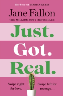 Just Got Real: The hilarious and addictive bestselling revenge comedy