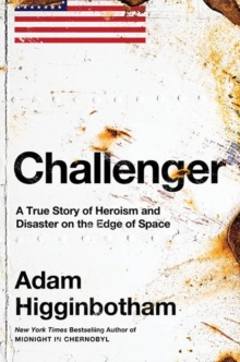 Image for Challenger  : a true story of heroism and disaster on the edge of space