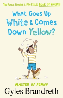 Image for What Goes Up White and Comes Down Yellow?