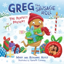 Image for Greg the Sausage Roll: The Perfect Present