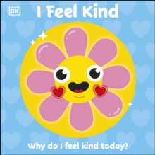 Image for I Feel Kind: Why Do I Feel Kind Today?