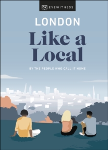 Image for London like a local: by the people who call it home.
