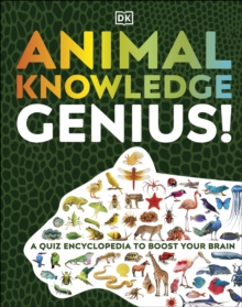 Image for Animal knowledge genius!: a quiz encyclopedia to boost your brain.