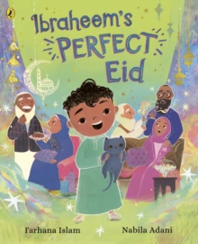 Ibraheem’s Perfect Eid - Islam, Farhana