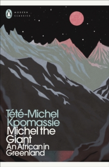Image for Michel the giant  : an African in Greenland