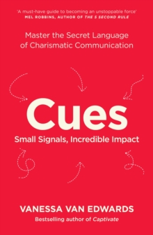 Image for Cues  : master the secret language of charismatic communication