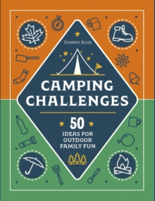 Camping Challenges: 50 Ideas for Outdoor Family Fun