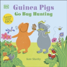 Image for Guinea pigs go bug hunting  : learn your ABCs