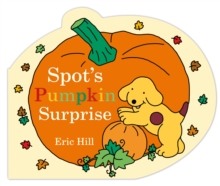 Spot’s Pumpkin Surprise