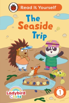 Ladybird Class The Seaside Trip: Read It Yourself – Level 1 Early Reader